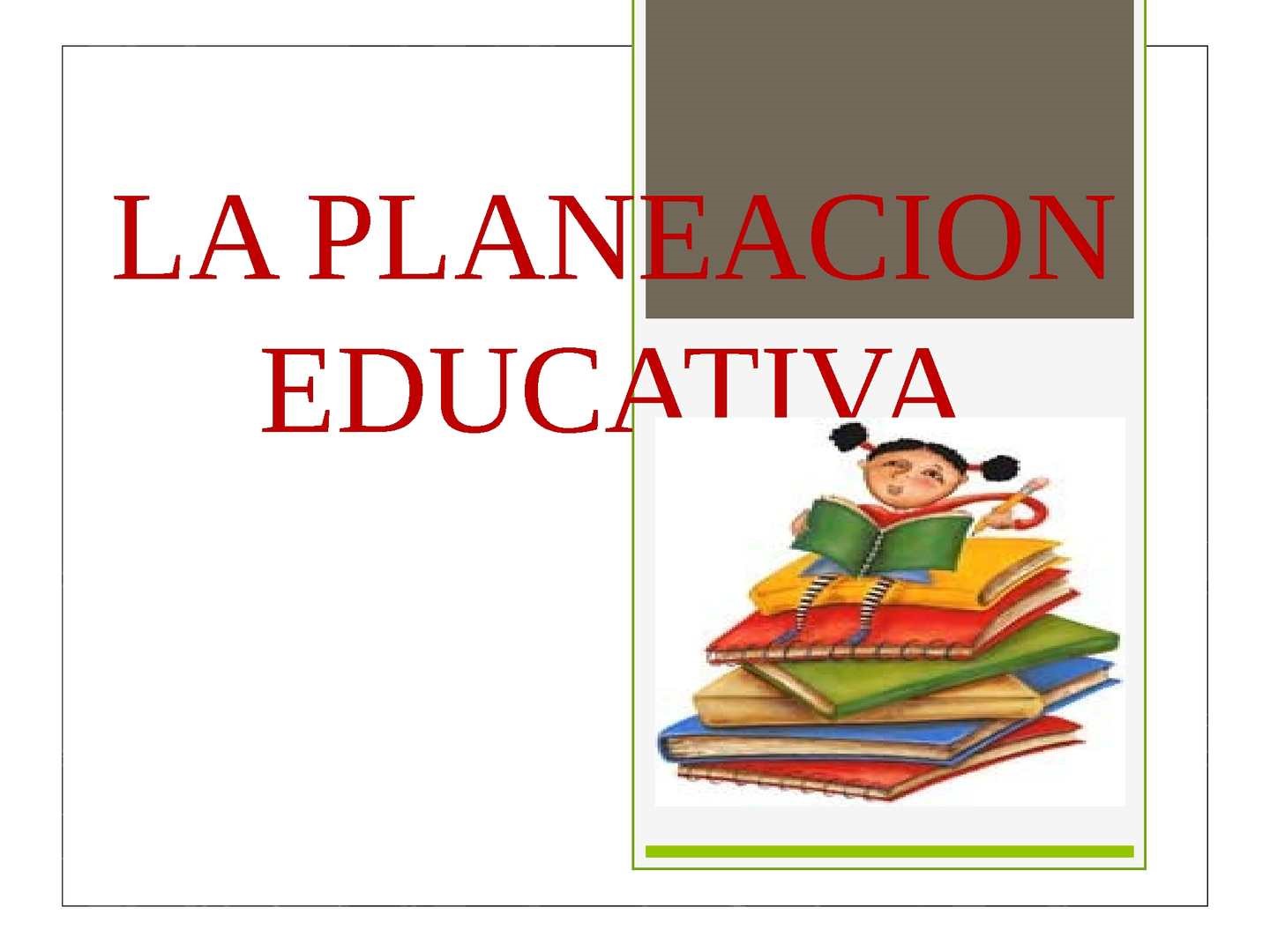 Castañeda Gascón, Liliana. Tipos de planeación educativa. México: CEAAMER, [2021].